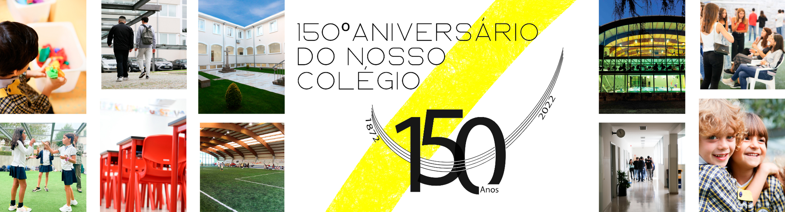 150º Aniversário do nosso Colégio