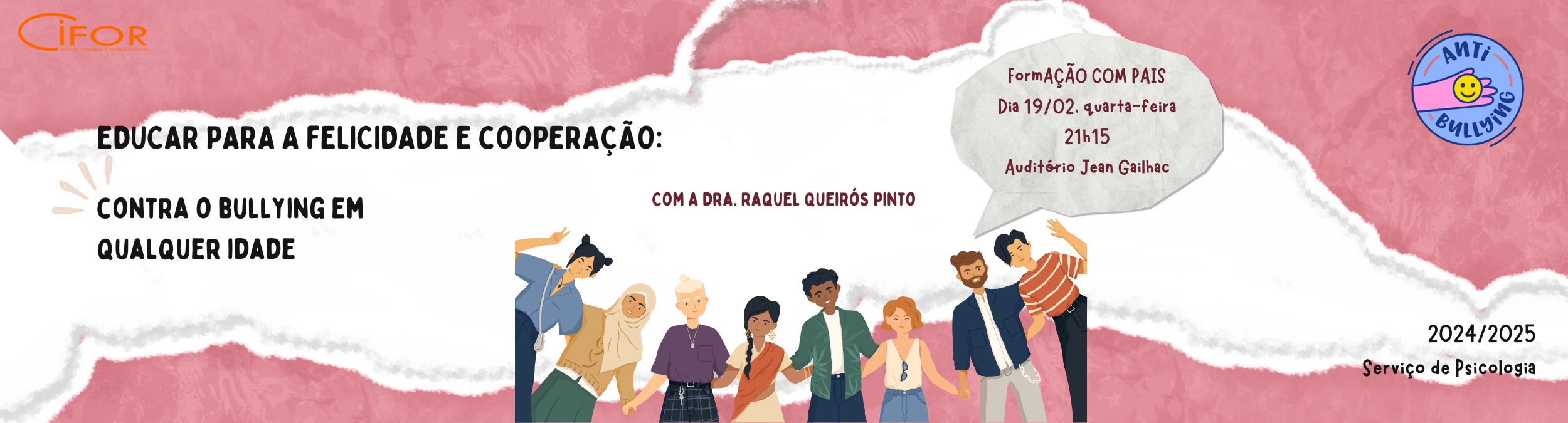 EDUCAR PARA A FELICIDADE E COOPERAÇÃO: CONTRA O BULLYING EM QUALQUER IDADE