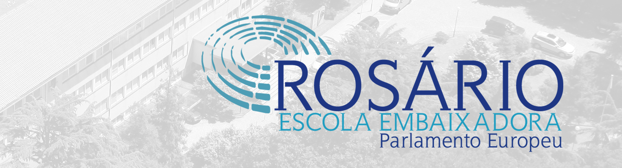 Rosário - Escola Embaixadora do Parlamento Europeu