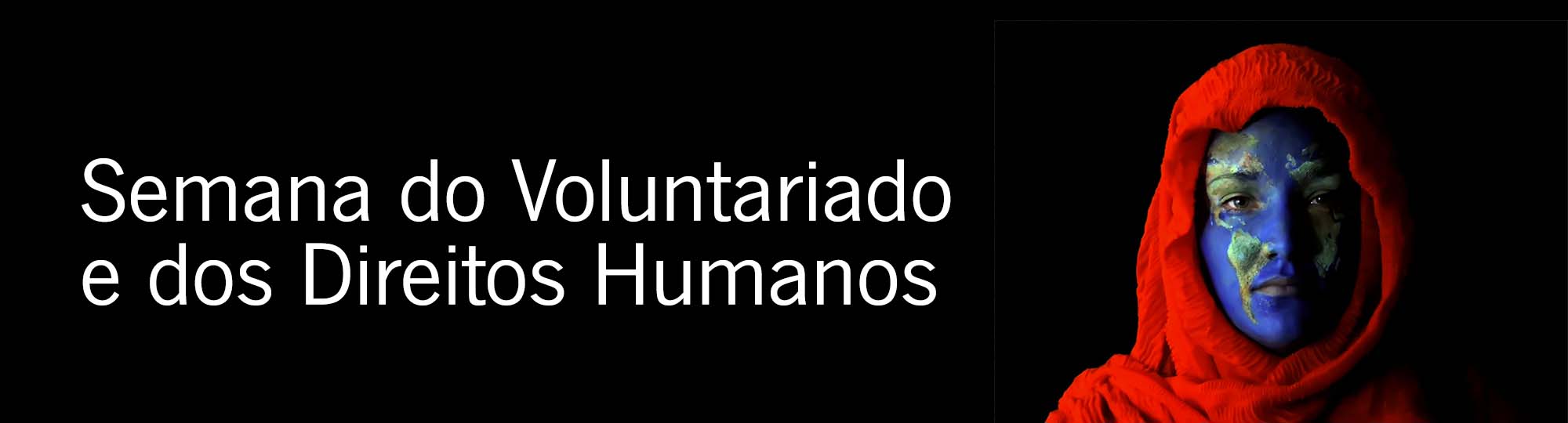Semana do Voluntariado e dos Direitos Humanos
